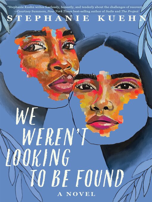 Title details for We Weren't Looking to Be Found by Stephanie Kuehn - Available